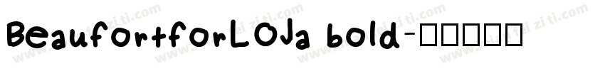 BeaufortforLOJa bold字体转换